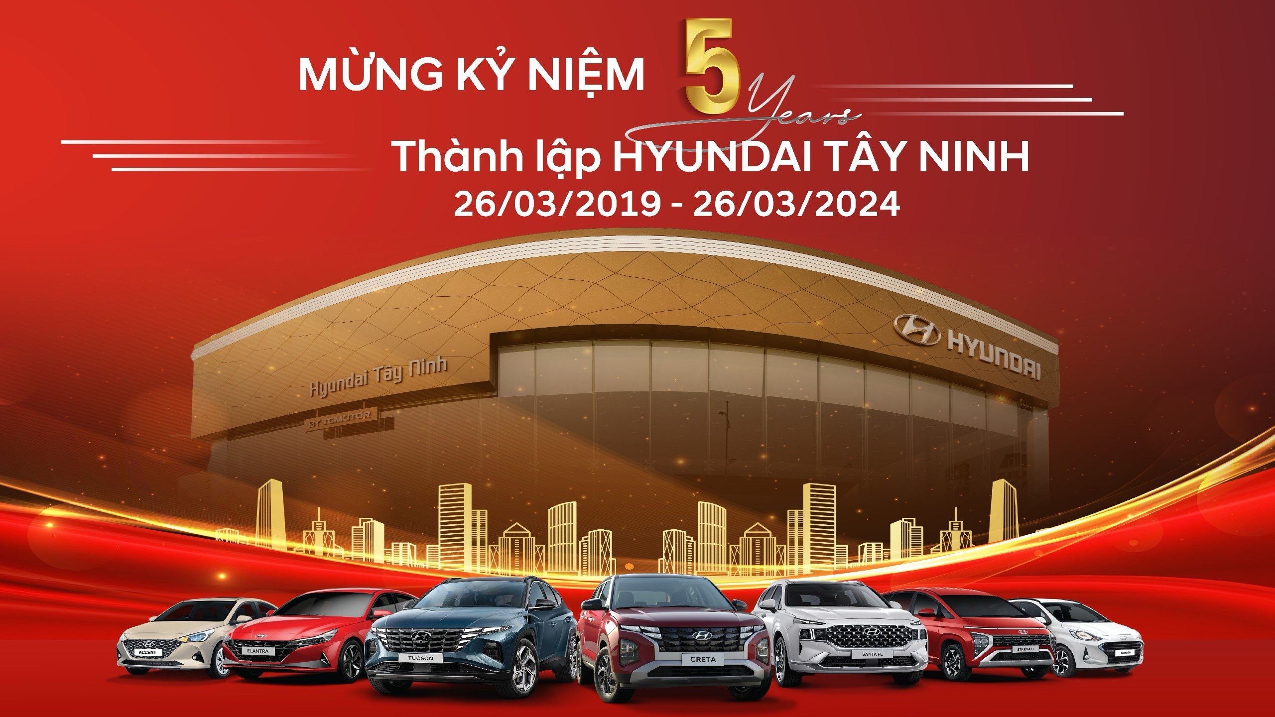 MỪNG KỶ NIỆM 5 NĂM THÀNH LẬP HYUNDAI TÂY NINH
