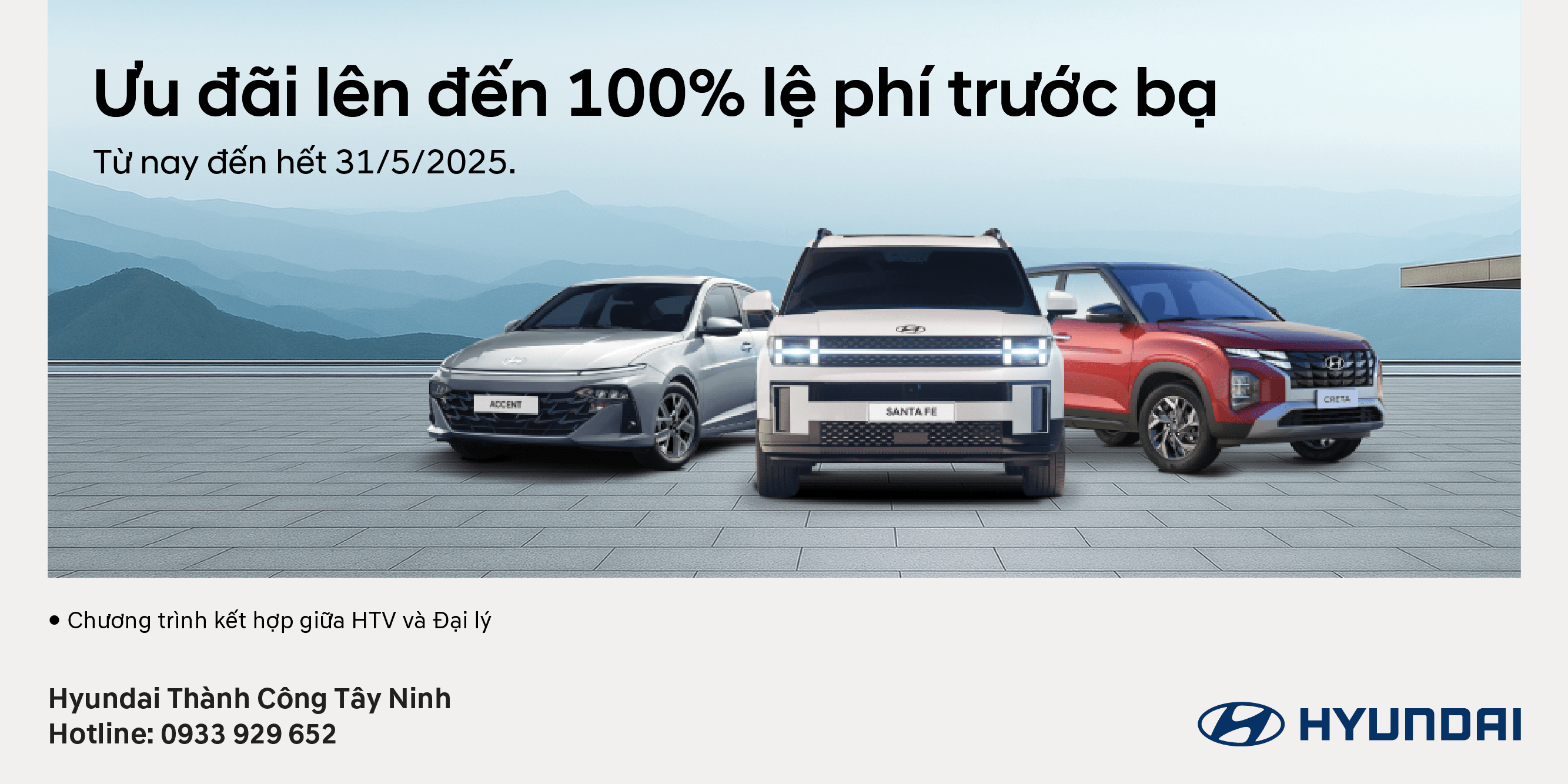 CHÀO HÈ RỰC LỬA CÙNG HYUNDAI THÀNH CÔNG TÂY NINH