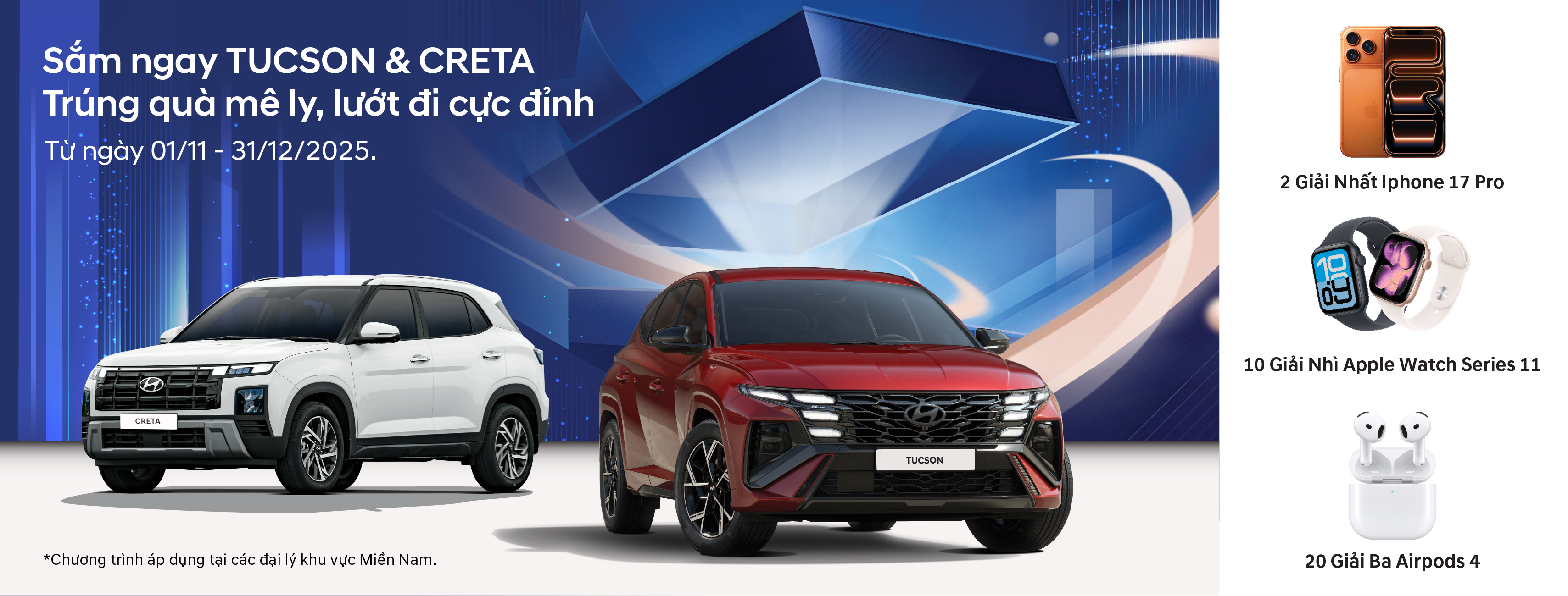 Thể lệ chương trình “Sắm ngay Tucson & Creta – Trúng quà mê ly, lướt đi cực đỉnh”