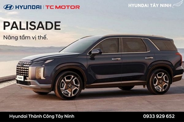Nên chọn xe 6 chỗ hay 7 chỗ và giá lăn bánh Hyundai Palisade 2026 tại Tây Ninh là bao nhiêu?