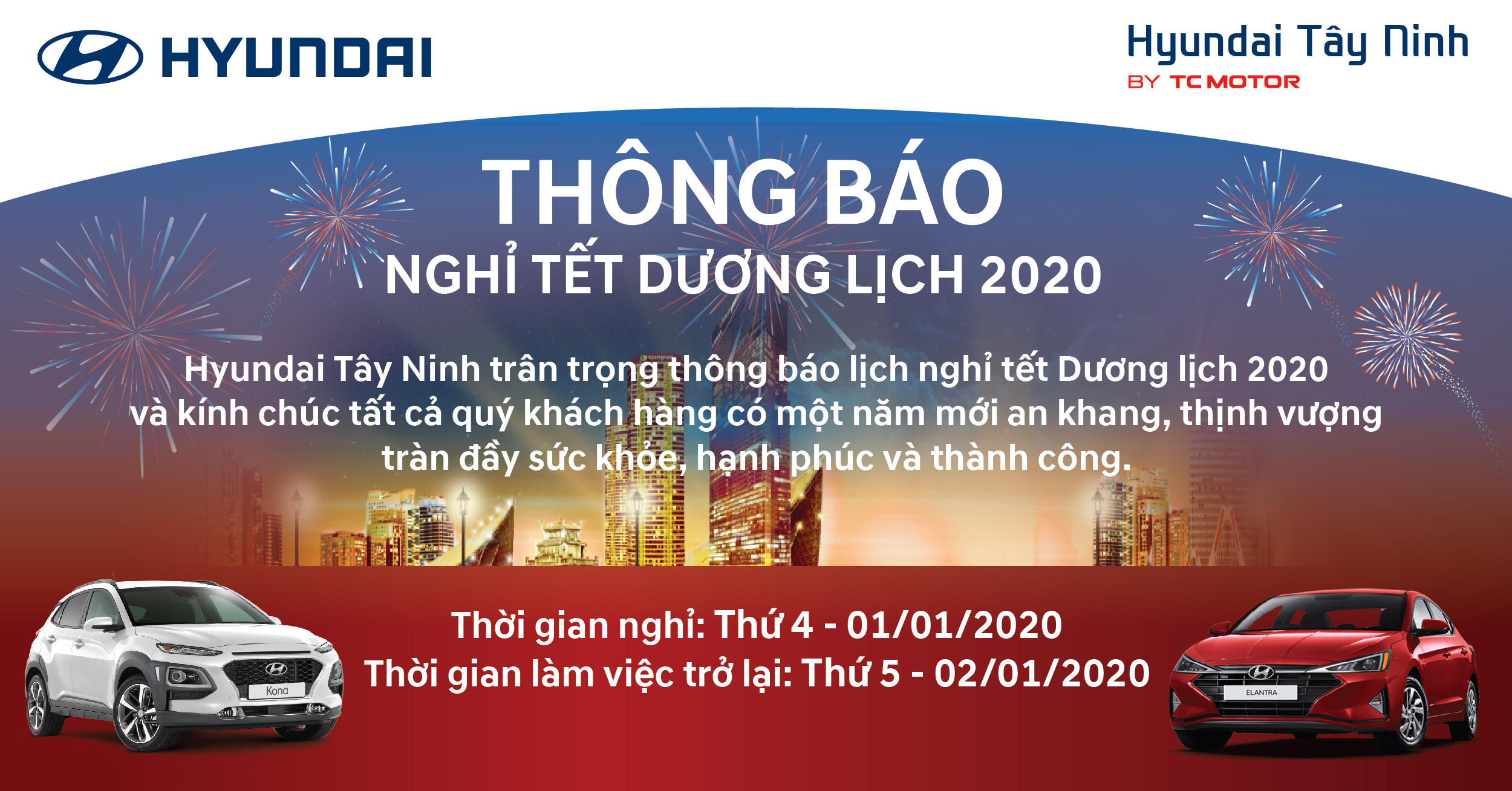 Hyundai Tây Ninh trân trọng thông báo lịch nghỉ tết Dương lịch 2020 ️